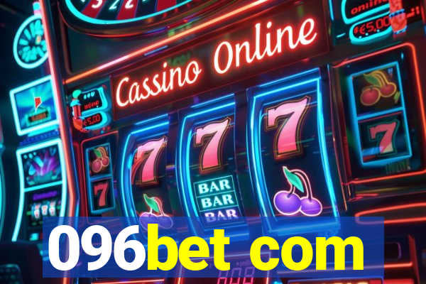096bet com
