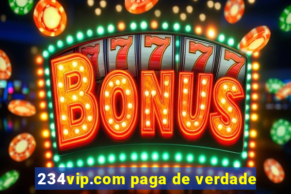 234vip.com paga de verdade