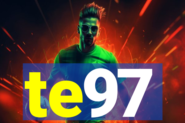 te97