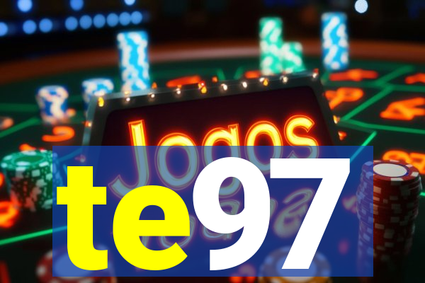 te97