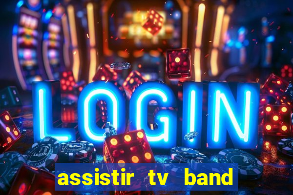 assistir tv band bahia ao vivo