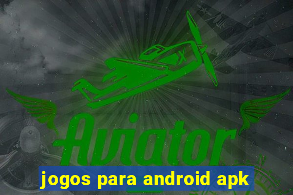 jogos para android apk