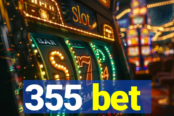 355 bet