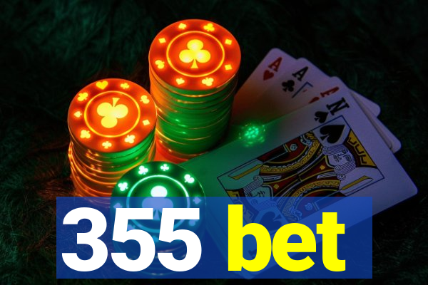 355 bet