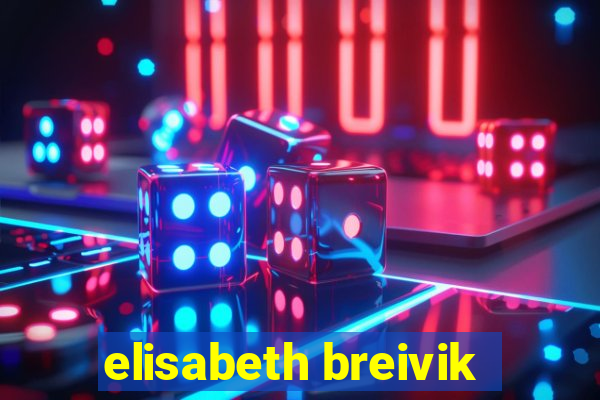 elisabeth breivik