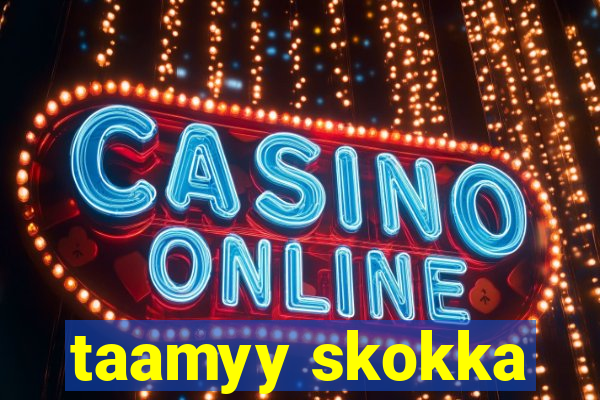 taamyy skokka
