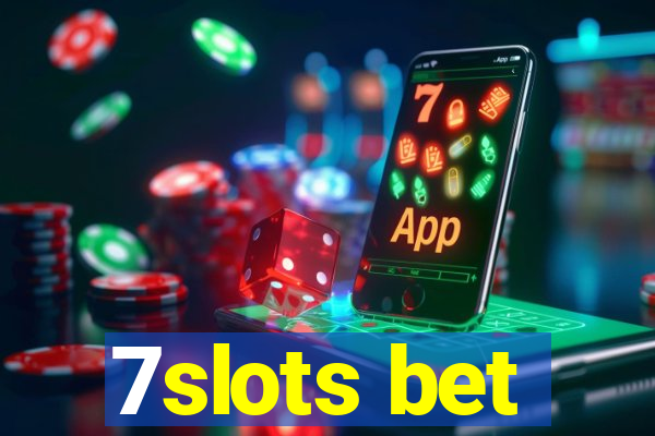 7slots bet