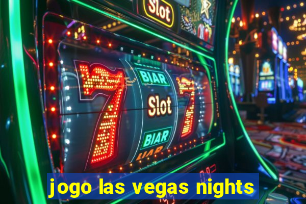 jogo las vegas nights