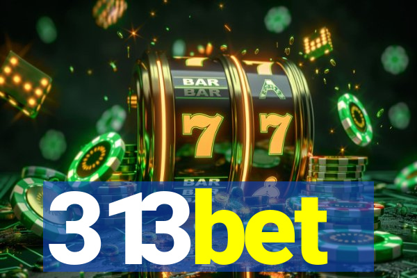 313bet