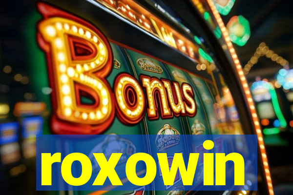 roxowin