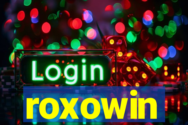 roxowin