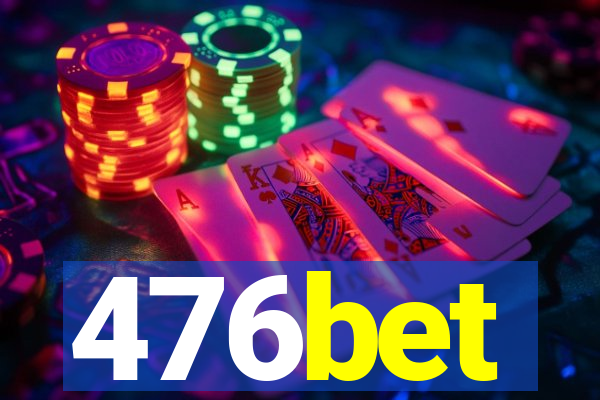476bet