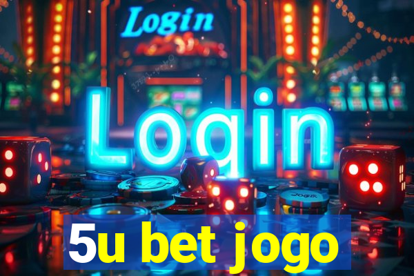 5u bet jogo