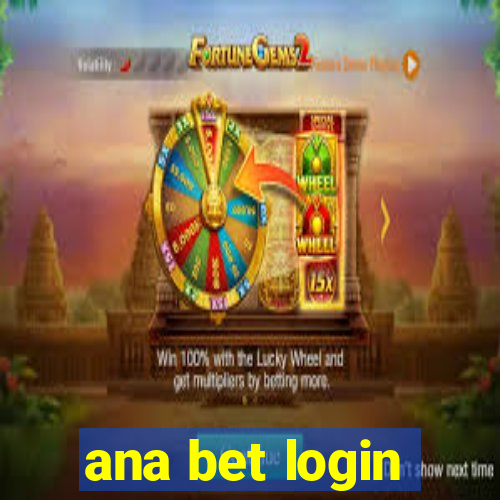 ana bet login