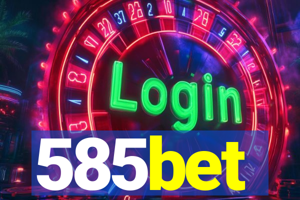 585bet
