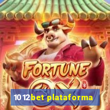 1012bet plataforma