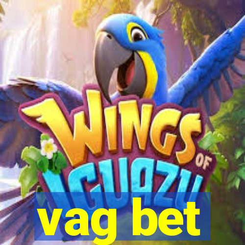 vag bet
