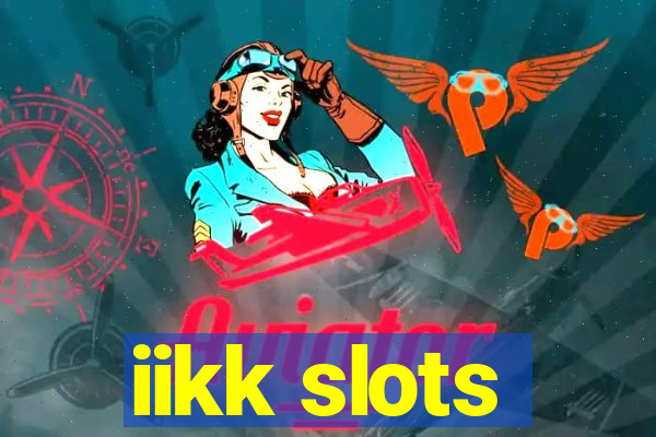 iikk slots