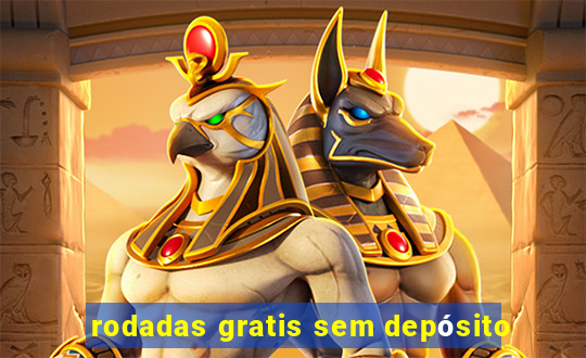 rodadas gratis sem depósito