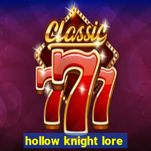 hollow knight lore