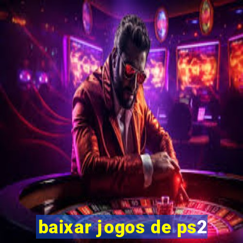 baixar jogos de ps2