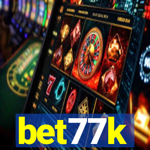 bet77k