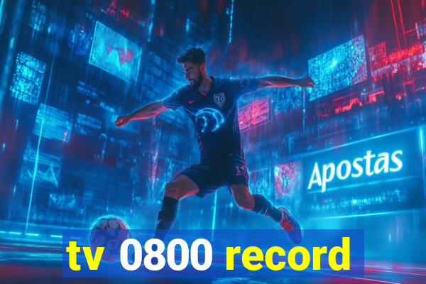 tv 0800 record