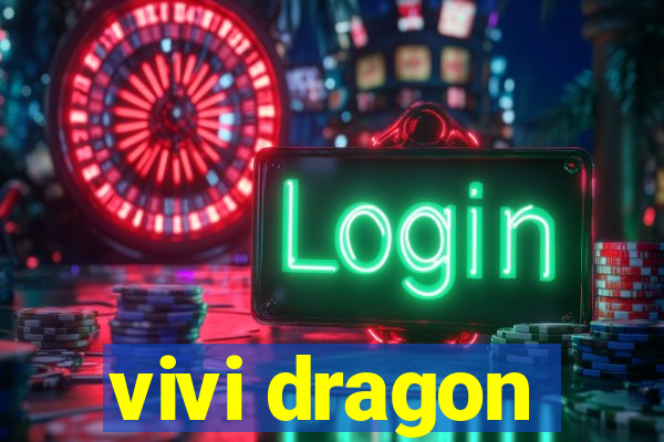 vivi dragon