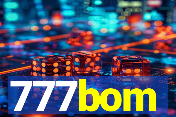 777bom