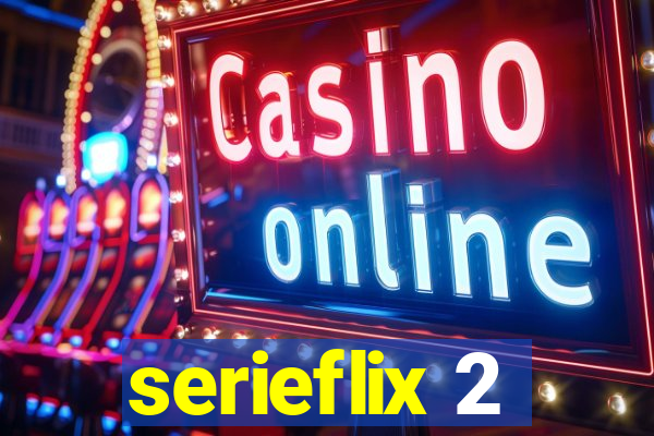 serieflix 2