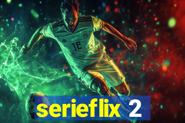 serieflix 2