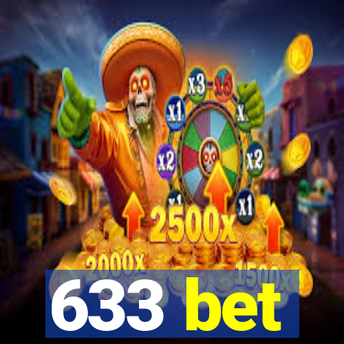 633 bet