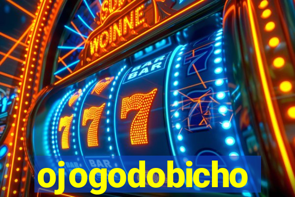 ojogodobicho