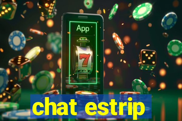 chat estrip