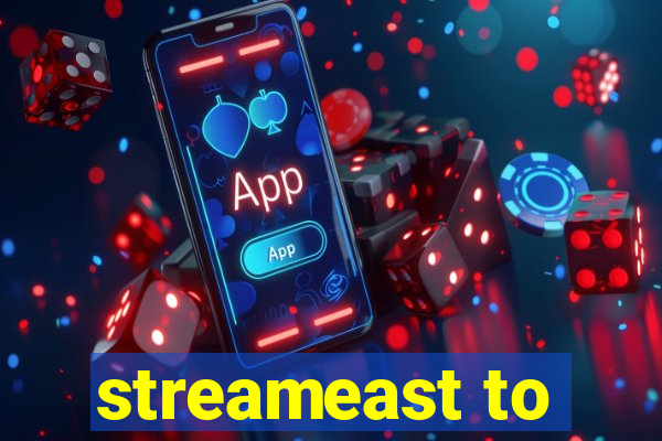 streameast to