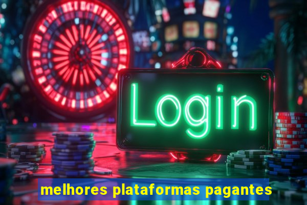 melhores plataformas pagantes