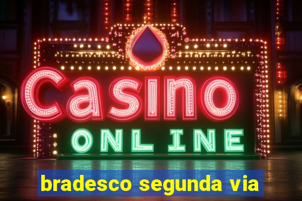 bradesco segunda via