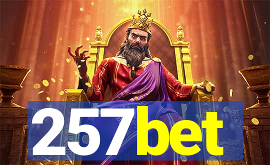 257bet