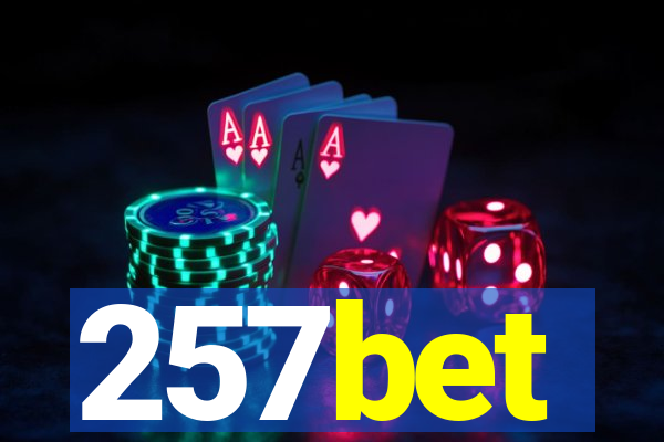 257bet