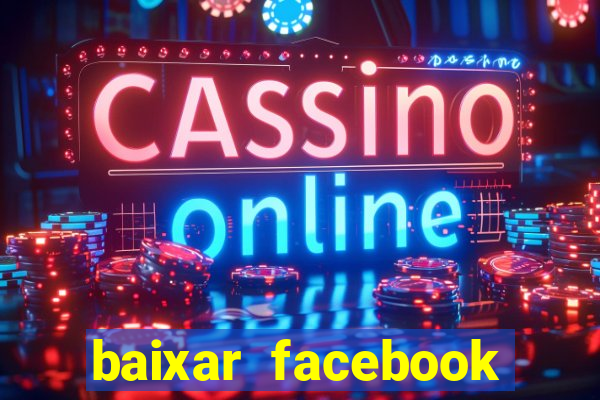 baixar facebook lite baixaki