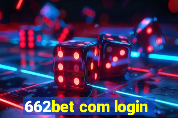 662bet com login