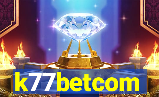 k77betcom
