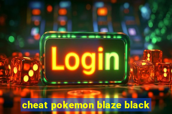 cheat pokemon blaze black