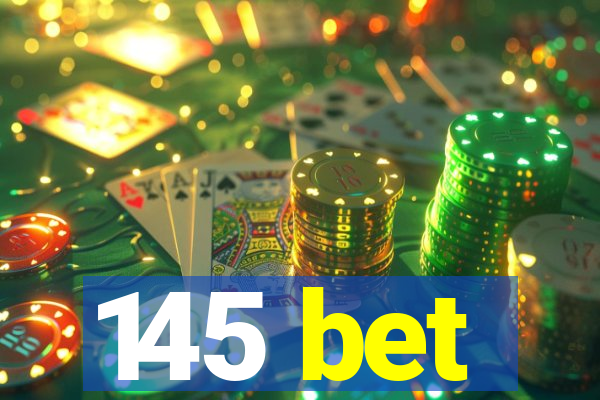 145 bet