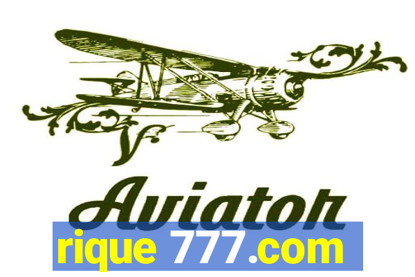 rique 777.com