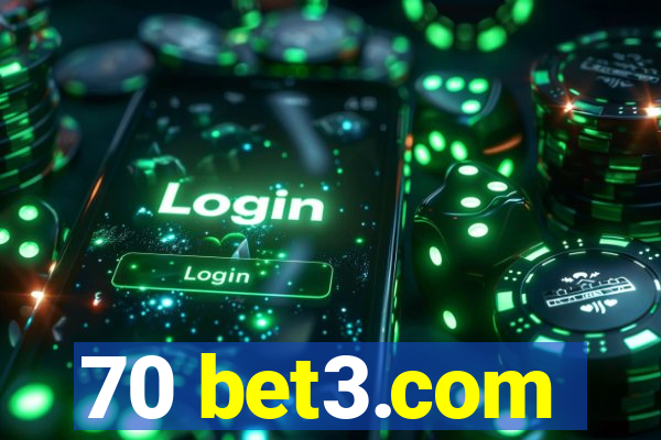 70 bet3.com