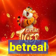 betreal