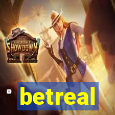 betreal