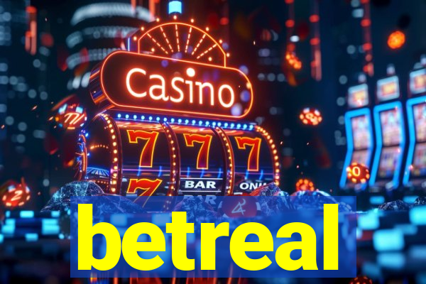 betreal