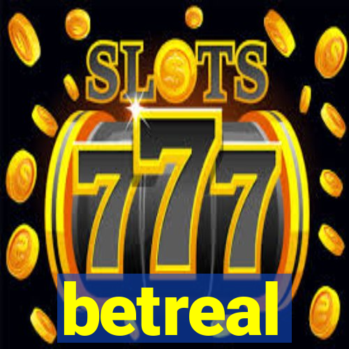 betreal